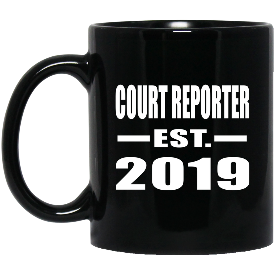 Court Reporter Established EST. 2019 - 11oz Coffee Mug Black