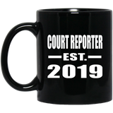 Court Reporter Established EST. 2019 - 11oz Coffee Mug Black