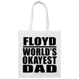 Floyd World's Okayest Dad - Tote Bag White