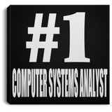 Number One #1 Computer Systems Analyst - Canvas Square