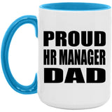 Proud HR Manager Dad - 15oz Accent Mug Blue