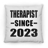 Therapist Since 2023 - Throw Pillow