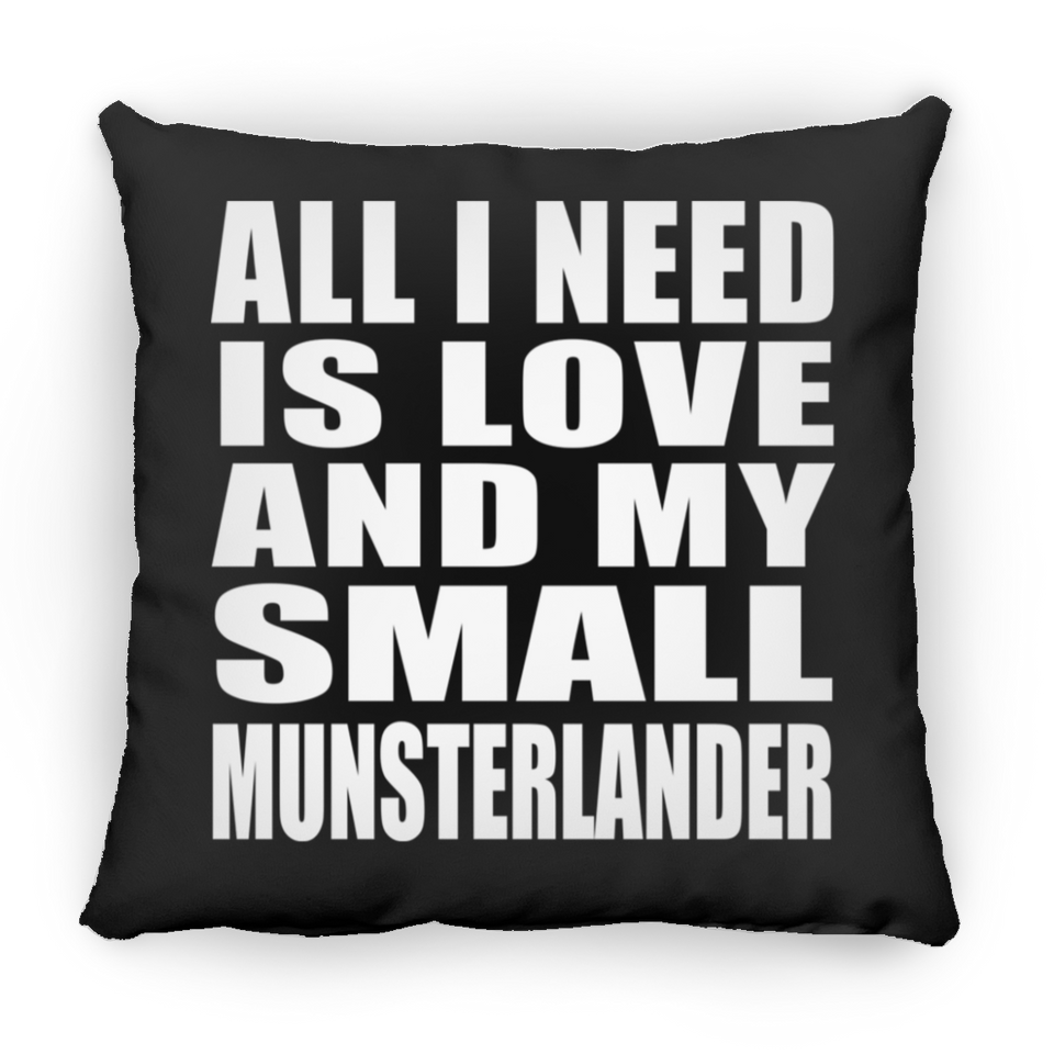 All I Need Is Love And My Small Munsterlander - Throw Pillow Black