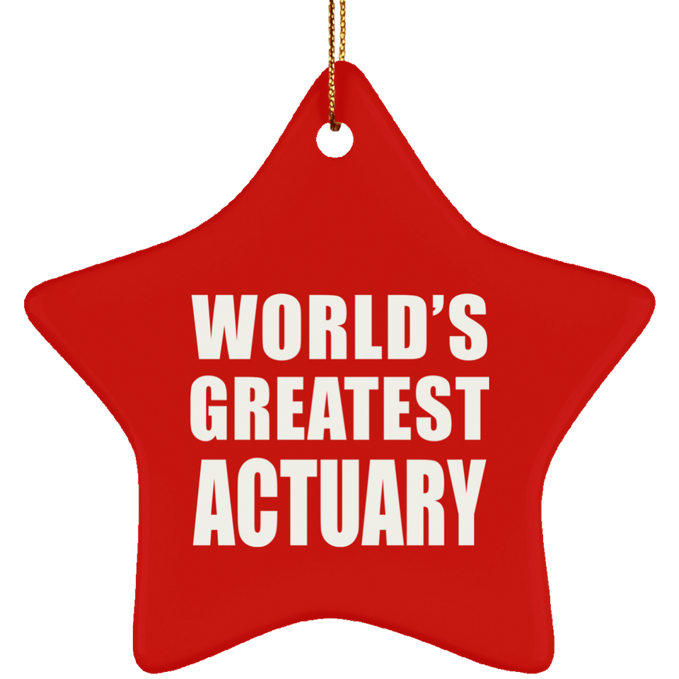 World's Greatest Actuary - Star Ornament