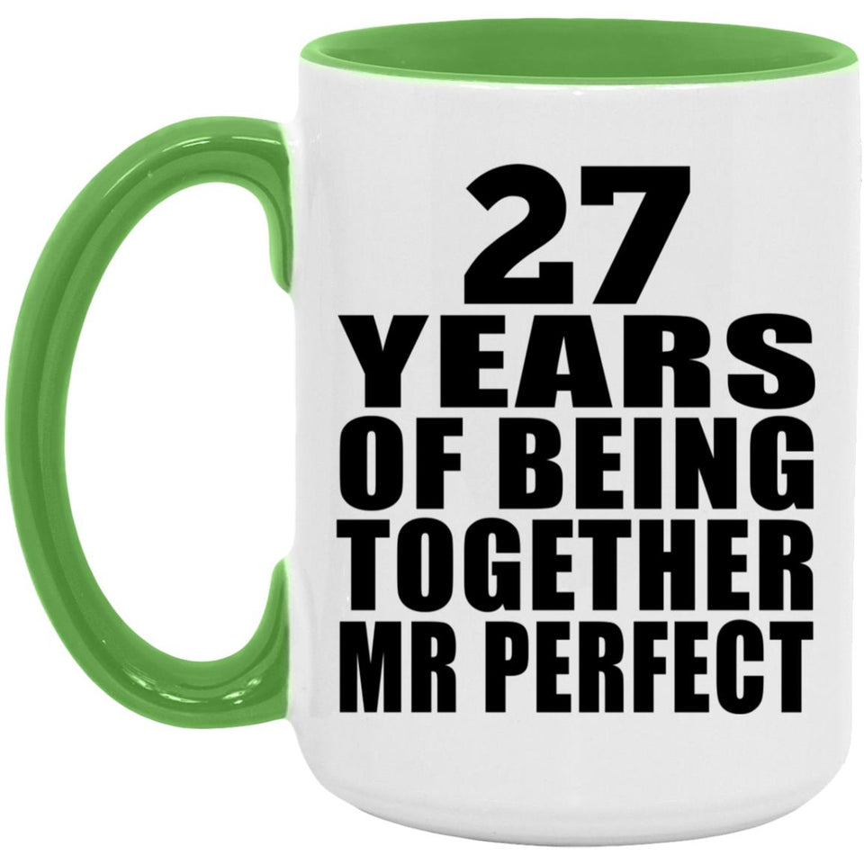 27th Anniversary 27 Years Of Being Mr Perfect - 15oz Accent Mug Green