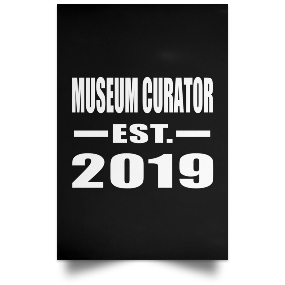 Museum Curator Established EST. 2019 - Poster Portrait