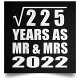 15th Anniversary Square Root of 225 Years As Mr & Mrs 2022 - Poster Square