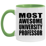Most Awesome University Professor - 11oz Accent Mug Green