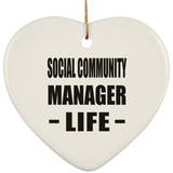Social Community Manager Life - Heart Ornament