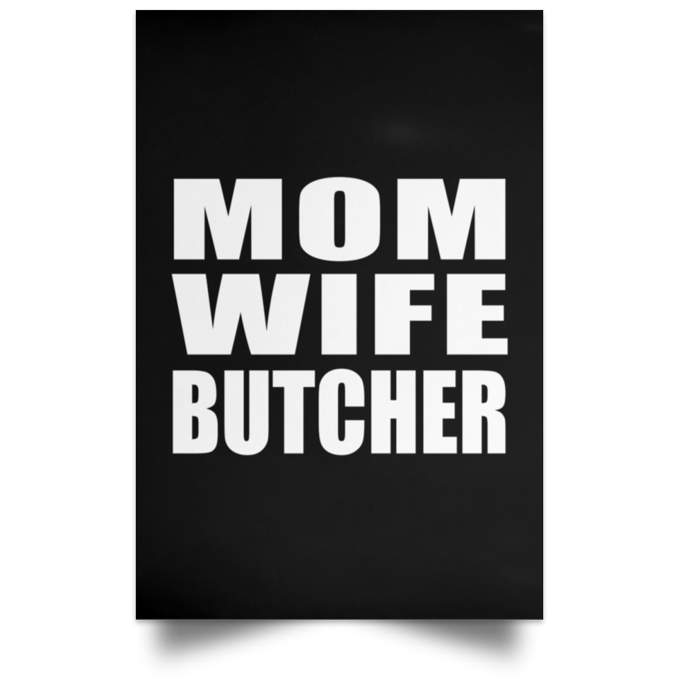 Mom Wife Butcher - Poster Portrait