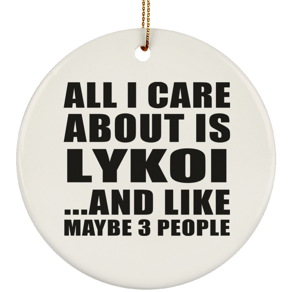 All I Care About Is Lykoi - Circle Ornament