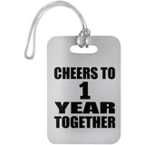 1st Anniversary Cheers To 1 Year Together - Luggage Bag Tag