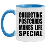 Collecting Postcards Makes Life Special - 11oz Accent Mug Blue