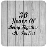 36th Anniversary 36 Years Of Being Mr Perfect - Drink Coaster F