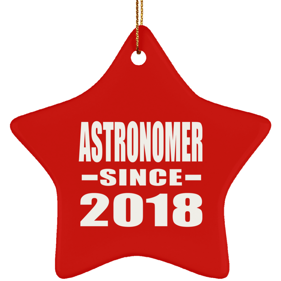 Astronomer Since 2018 - Star Ornament