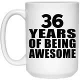 36th Birthday 36 Years Of Being Awesome - 15 Oz Coffee Mug