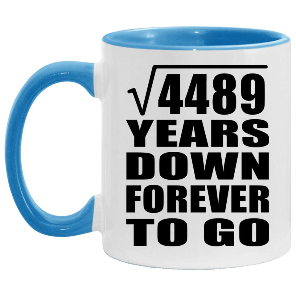 67th Anniversary Square Root of 4489 Years Down Forever To Go - 11oz Accent Mug Blue