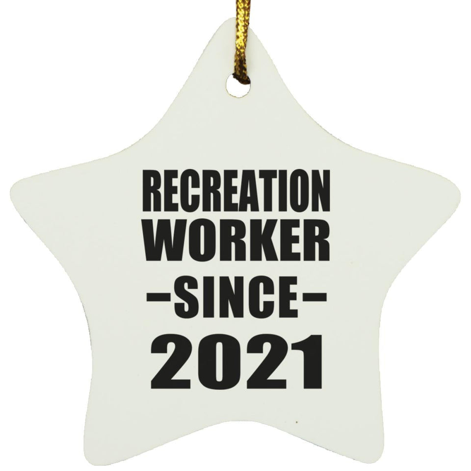 Recreation Worker Since 2021 - Star Ornament