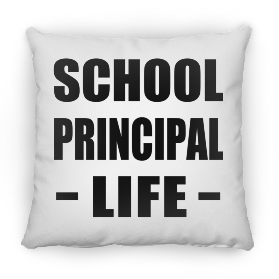 School Principal Life - Throw Pillow