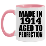 110th Birthday Made In 1914 Aged To Perfection - 11oz Accent Mug Pink