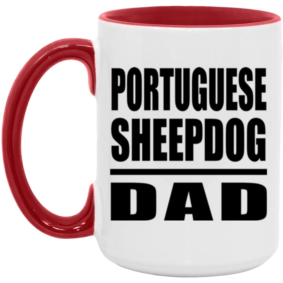 Portuguese Sheepdog Dad - 15oz Accent Mug Red