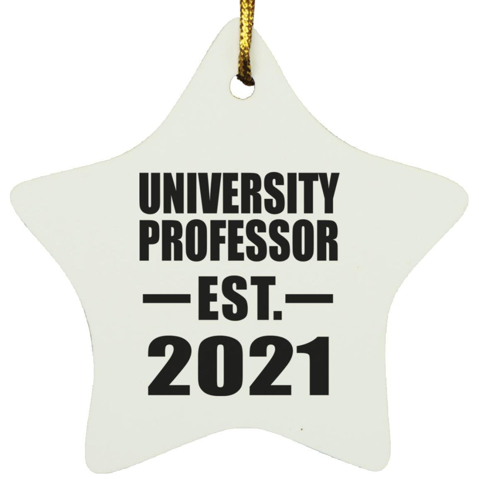 University Professor Established EST. 2021 - Star Ornament
