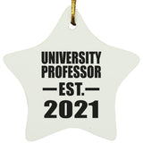 University Professor Established EST. 2021 - Star Ornament