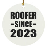 Roofer Since 2023 - Circle Ornament
