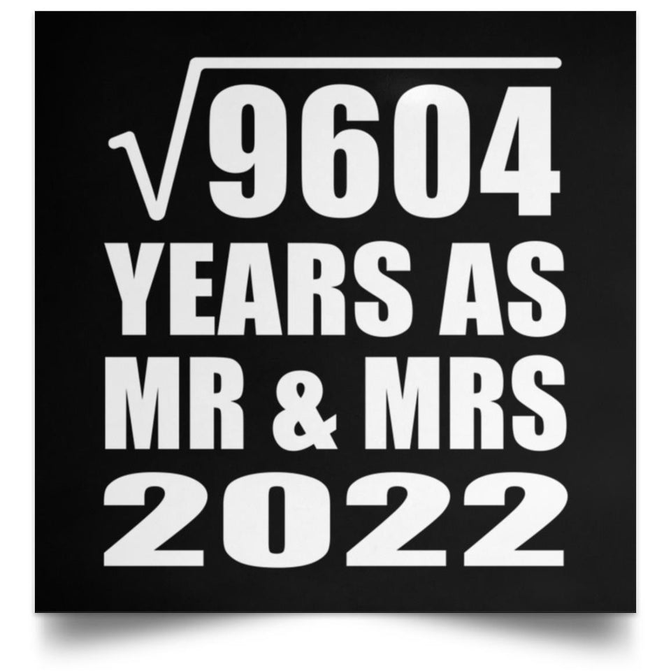 98th Anniversary Square Root of 9604 Years As Mr & Mrs 2022 - Poster Square