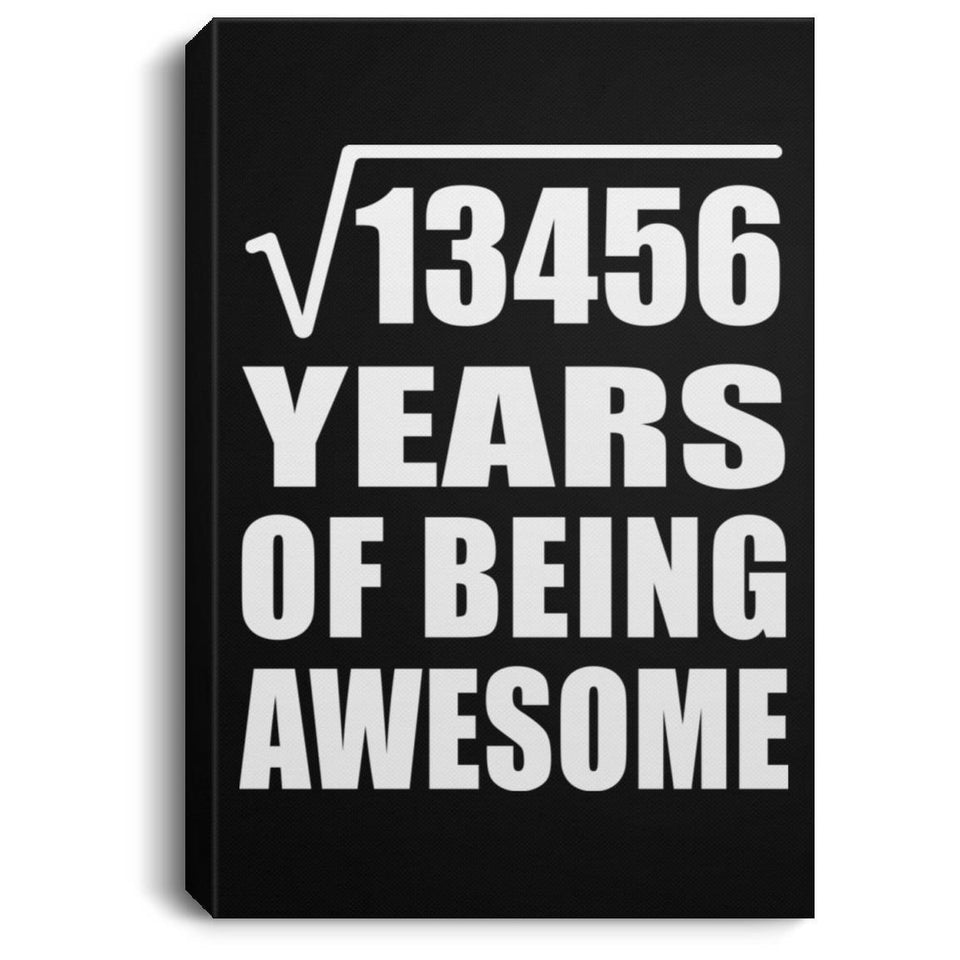 116th Birthday Square Root of 13456 Years of Being Awesome - Canvas Portrait