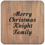 Merry Christmas Knight Family - Drink Coaster C