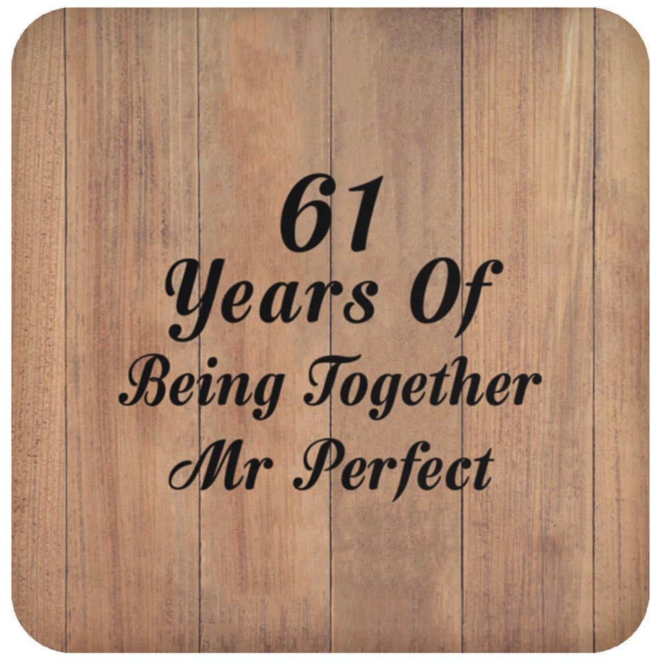 61st Anniversary 61 Years Of Being Mr Perfect - Drink Coaster C