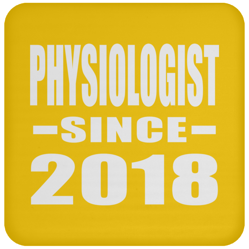 Physiologist Since 2018 - Drink Coaster