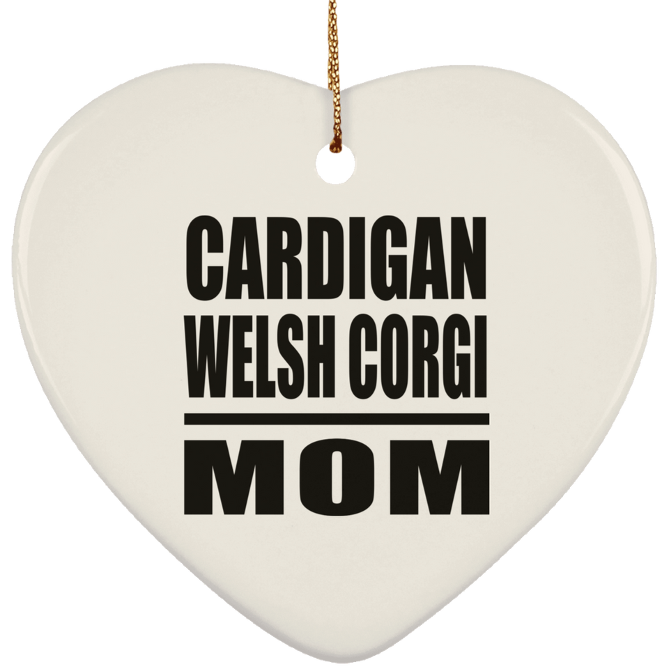 Cardigan Welsh Corgi Mom - Heart Ornament