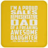 Proud Sales Representative Dad Of Awesome Daughter - Drink Coaster