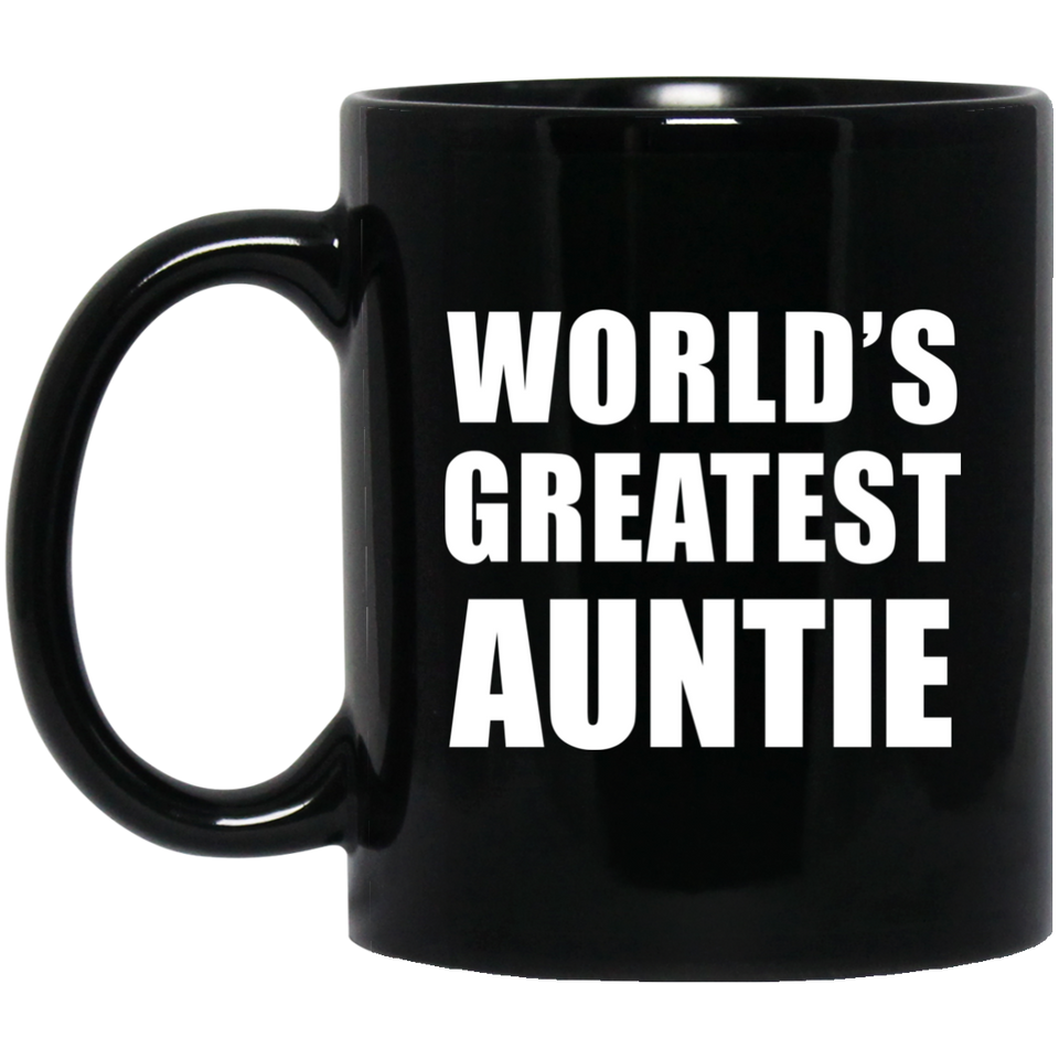 World's Greatest Auntie - 11 Oz Coffee Mug Black