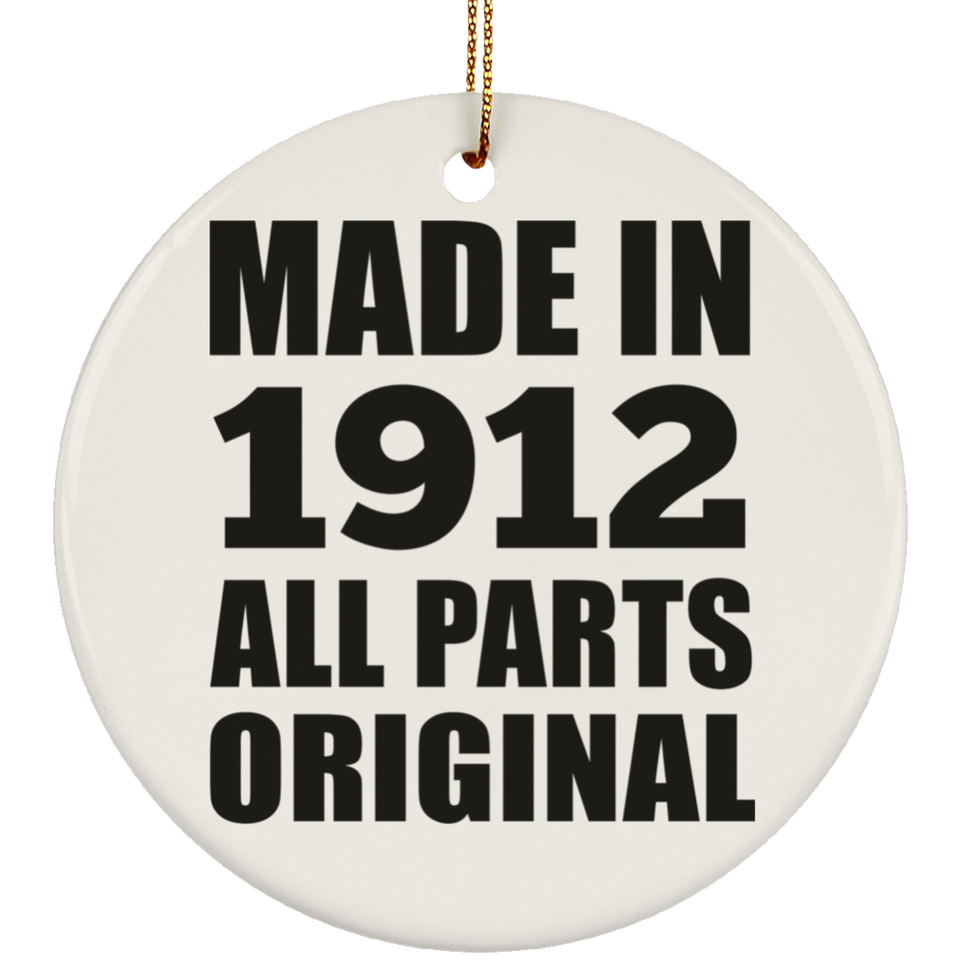 112th Birthday Made in 1912 All Parts Original - Circle Ornament