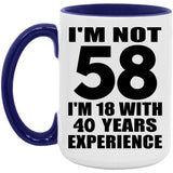 58th Birthday I'm Not 58 I'm 18 With 40 Years Experience - 15oz Accent Mug Purple