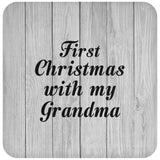 First Christmas With My Grandma - Drink Coaster F