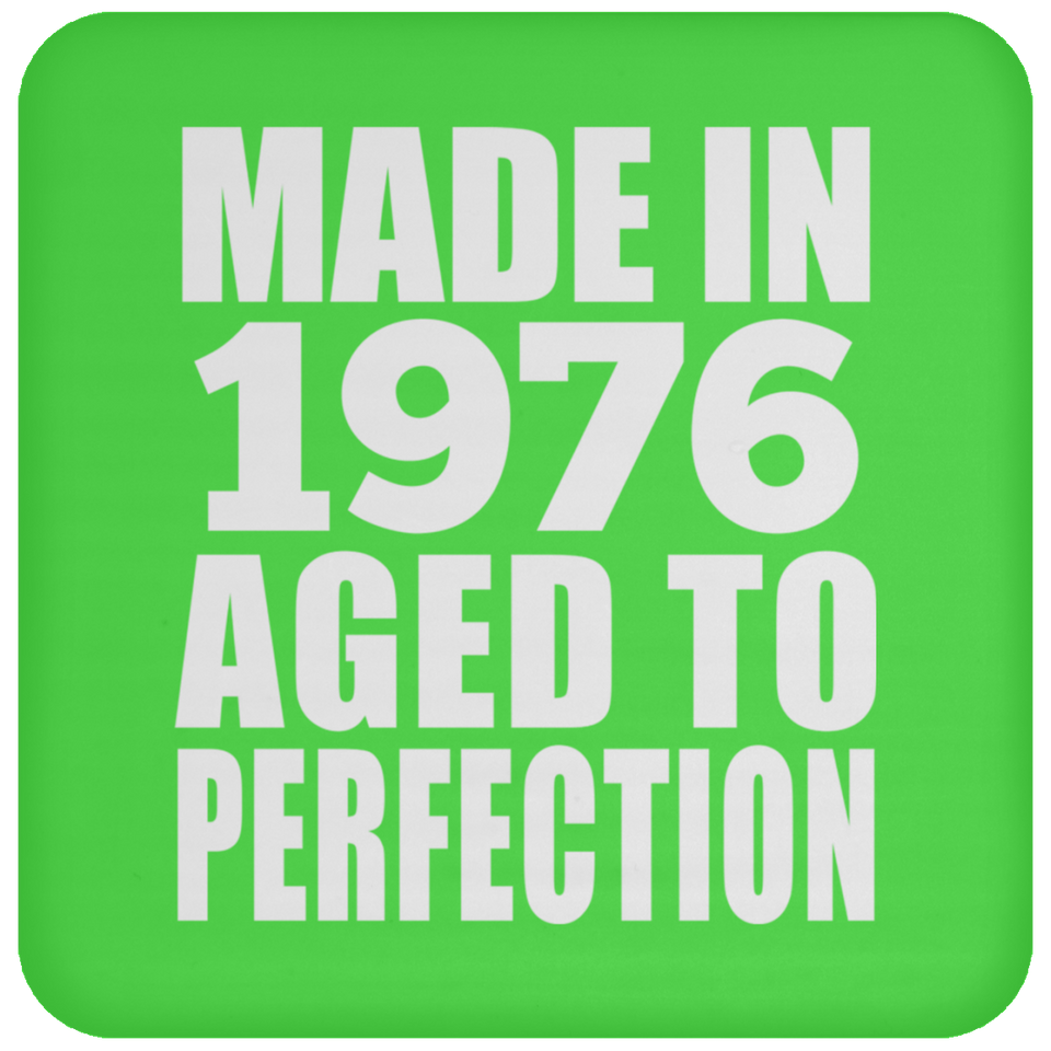 48th Birthday Made In 1976 Aged to Perfection - Drink Coaster