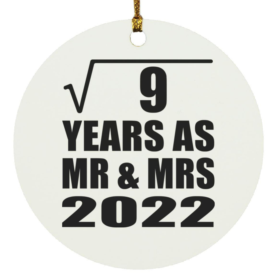 3rd Anniversary Square Root of 9 Years As Mr & Mrs 2022 - Circle Ornament