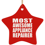 Most Awesome Appliance Repairer - Star Ornament