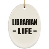 Librarian Life - Oval Ornament