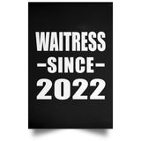 Waitress Since 2022 - Poster Portrait