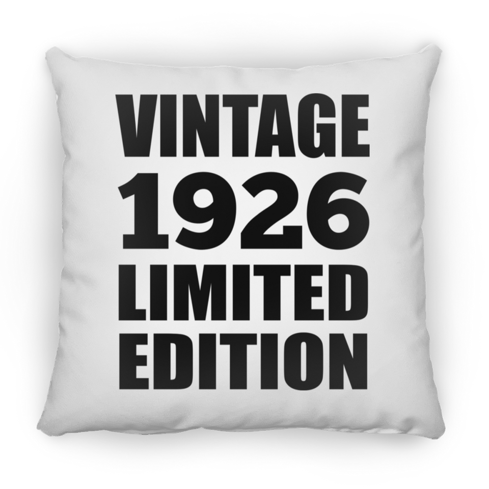 98th Birthday Vintage 1926 Limited Edition - Throw Pillow