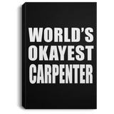 World's Okayest Carpenter - Canvas Portrait
