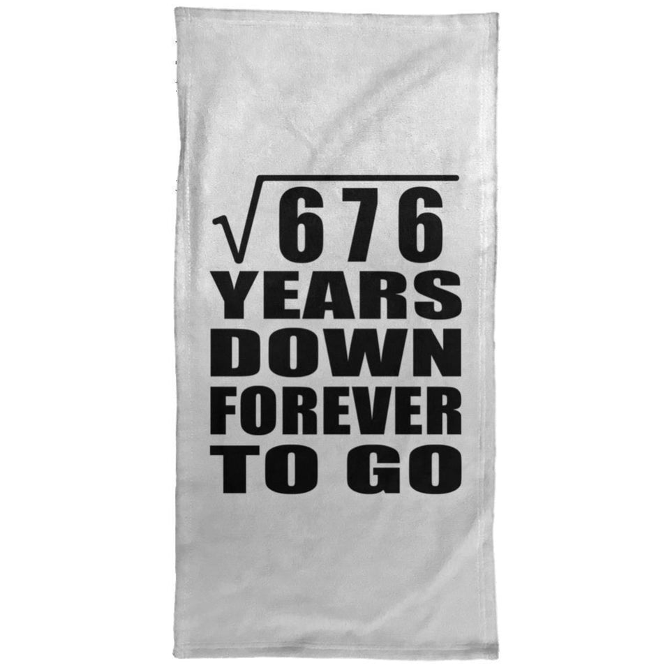26th Anniversary Square Root of 676 Years Down Forever To Go - Hand Towel