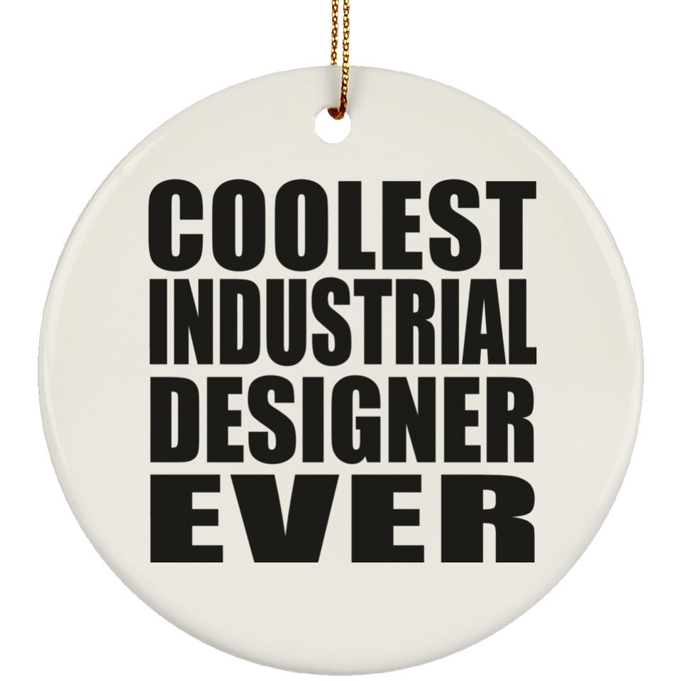 Coolest Industrial Designer Ever - Circle Ornament