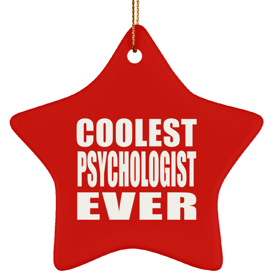 Coolest Psychologist Ever - Star Ornament