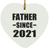 Father Since 2021 - Heart Ornament